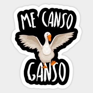 Me canso, ganso Sticker